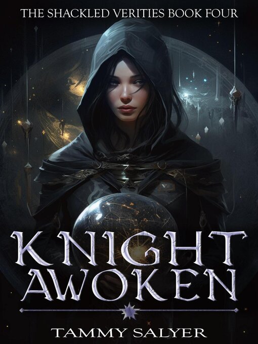 Title details for Knight Awoken by Tammy Salyer - Available